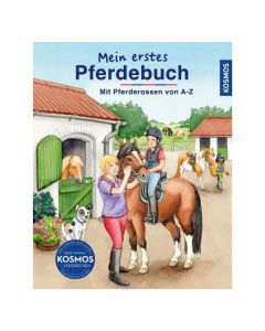 Mein erstes Pferdebuch - Mit Pferderassen von A-Z