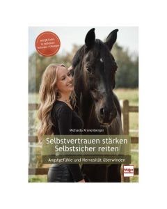 Selbstvertrauen stärken - Selbstsicher reiten