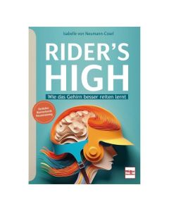 RIDER'S HIGH - Wie das Gehirn besser reiten lernt