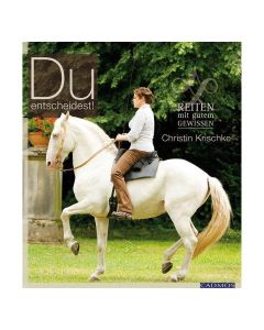 Du entscheidest!  - Reiten mit gutem Gewissen