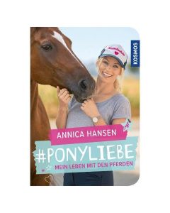 Ponyliebe - Mein Leben mit den Pferden