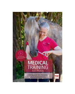Medical Training für Pferde Entspannt bei Tierarzt, Hufschmied & Co