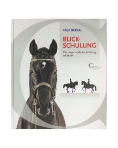 Blickschulung - Pferdegerechte Ausbildung erkennen