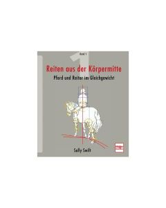 Reiten aus der Körpermitte, Band 1