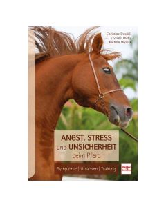 Angst, Stress und Unsicherheit beim Pferd