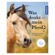 Was denkt mein Pferd?                                                                                                                                                                                                                                          
