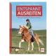 Entspannt Ausreiten                                                                                                                                                                                                                                            