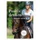 Positiv denken - besser reiten                                                                                                                                                                                                                                 